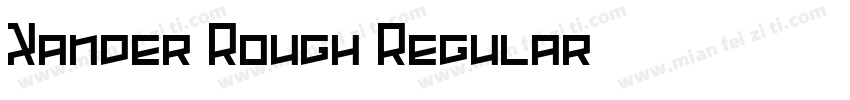 Xander Rough Regular字体转换